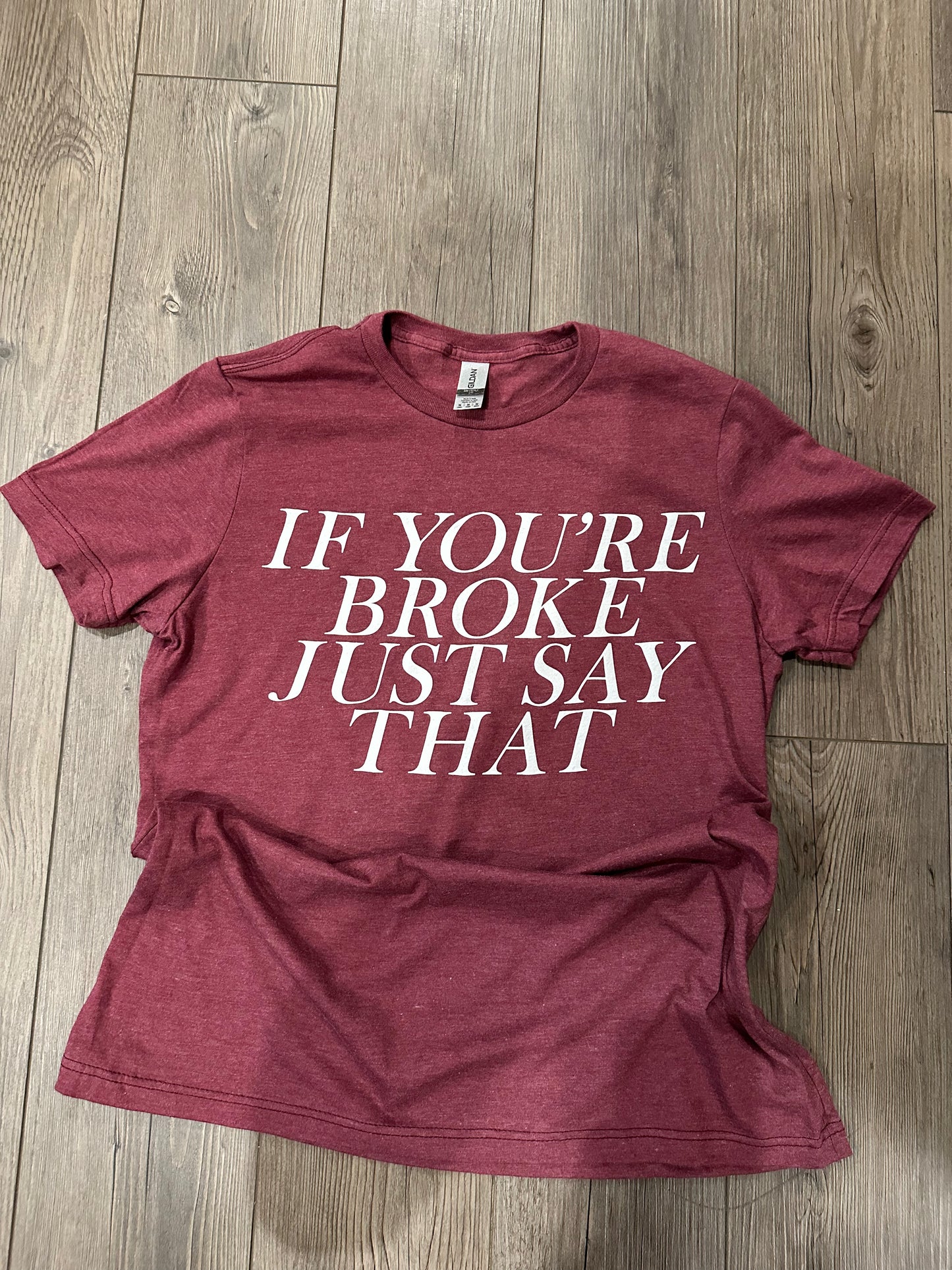 Just Say That Unisex Crew